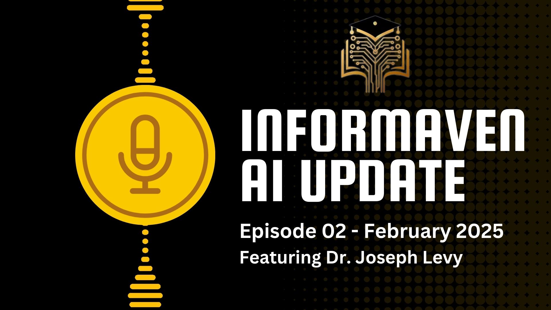 InforMaven AI Update intro video from for Episode 2 - February 2025